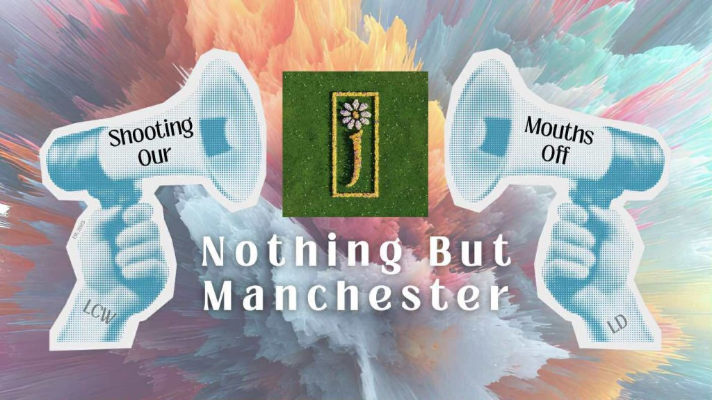 Nothing But Manchester